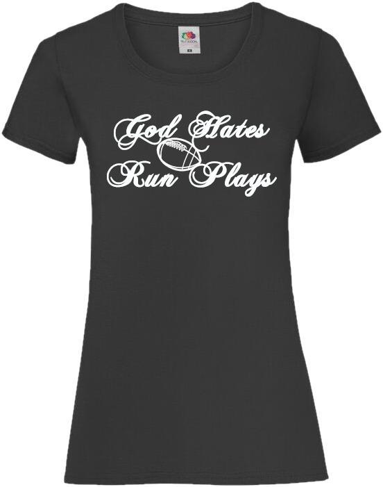 God Hates Run Plays, Women's T